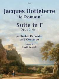 Hotteterre, Jacuqes-Martin: Suite in F, Op. 2 No. 1