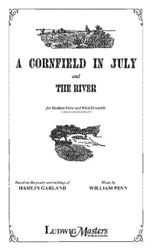 Penn, William: A Cornfield in July and The River (w/e)