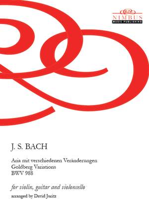 J.S. Bach arr. David Juritz: Goldberg Variations arranged for Violin, Guitar & Cello