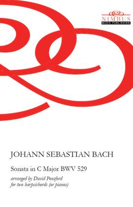 J.S. Bach arr. David Ponsford: Sonata No. 5 in C Major, BWV 529