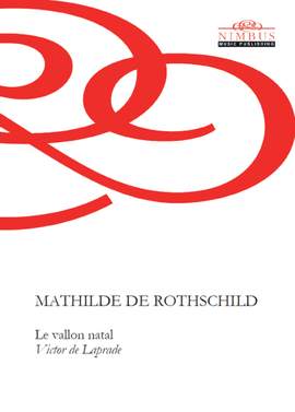 Mathilde de Rothschild: Le vallon natal