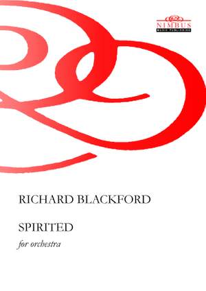 Richard Blackford: Spirited