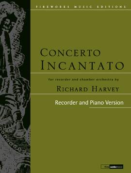 Richard Harvey: Concerto Incantato for Recorder & Piano