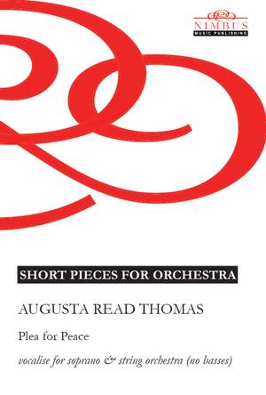 Augusta Read Thomas: Plea for Peace