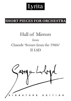 George Lloyd: 'Hall of Mirros' II. LSD from Charade 'Scenes from the 1960s' for orchestra