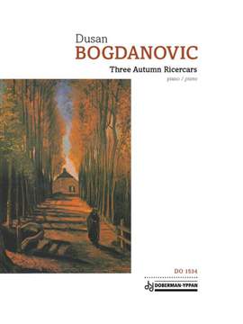 Dusan Bogdanovic: Three Autumn Ricercars