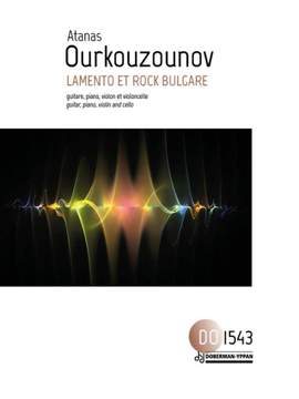 Atanas Ourkouzounov: Lamento et Rock bulgare