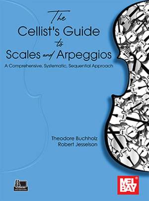 Theodore Buchholz_Robert Jesselson: The Cellist's Guide to Scales and Arpeggios