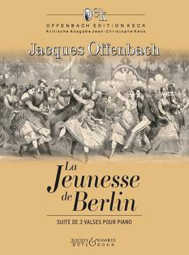 Offenbach, J: La Jeunesse de Berlin