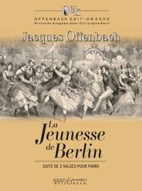 Offenbach, J: La Jeunesse de Berlin