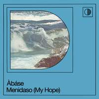 Menidaso (My Hope)
