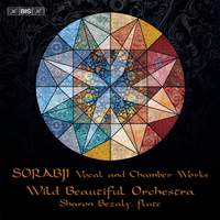 Sorabji: Vocal and Chamber Works
