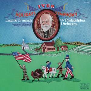 Ives: A Symphony: New England Holidays & Orchestral Set No. 1