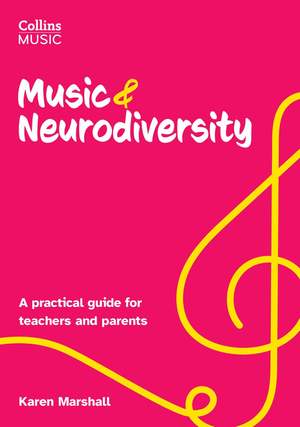 How to Teach Music – Music and Neurodiversity: A practical guide for teachers and parents