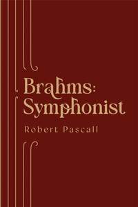 Brahms: Symphonist