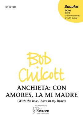 Anchieta, Juan de/Chilcott, Bob: Con amores, la mi madre