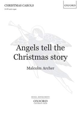 Archer, Malcolm: Angels tell the Christmas story