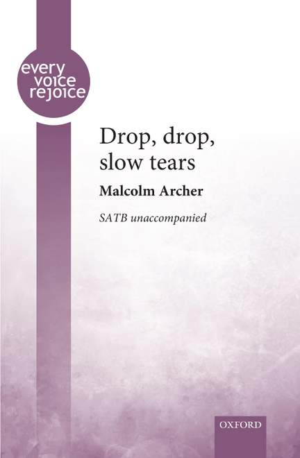 Archer, Malcolm: Drop, drop, slow tears
