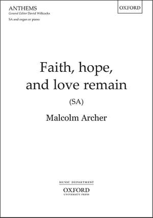 Archer,&#x20;Malcolm&#x3A;&#x20;Faith,&#x20;hope,&#x20;and&#x20;love&#x20;remain