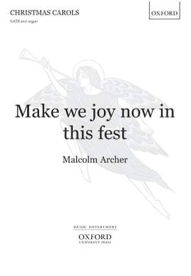 Archer, Malcolm: Make we joy now in this fest