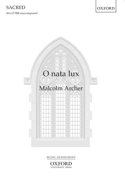 Archer, Malcolm: O nata lux