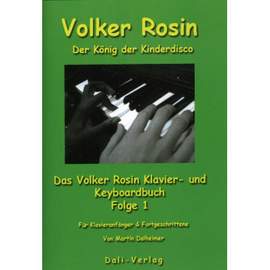 DALHEIMER, M: Volker Rosin - der König der Kinderdisco 1 Vol. 1