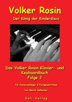 DALHEIMER, M: Volker Rosin - der König der Kinderdisco 2