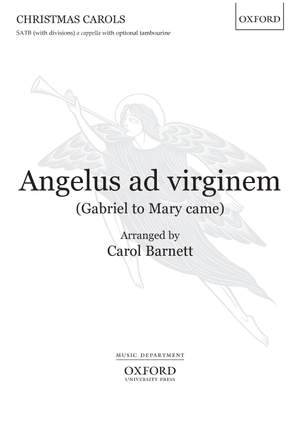 Barnett, Carol: Angelus ad virginem (Gabriel to Mary came)