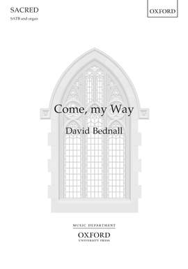 Bednall, David: Come, my Way