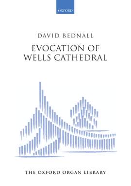 Bednall, David: Evocation of Wells Cathedral