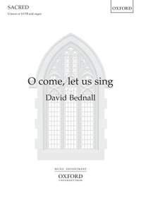 Bednall, David: O come, let us sing