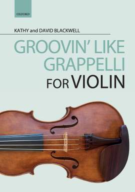 Blackwell, Kathy and Blackwell, David: Groovin' like Grappelli