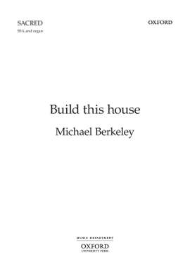 Berkeley, Michael: Build this house