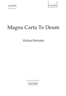 Berkeley, Michael: Magna Carta Te Deum