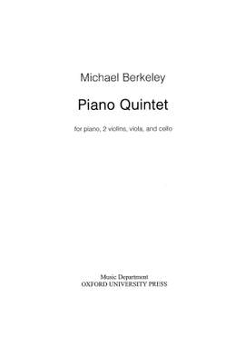 Berkeley, Michael: Piano Quintet