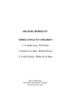 Berkeley, Michael: Three songs to children