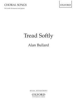 Bullard, Alan: Tread Softly