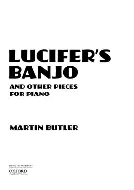 Butler, Martin: Lucifer's Banjo and other pieces
