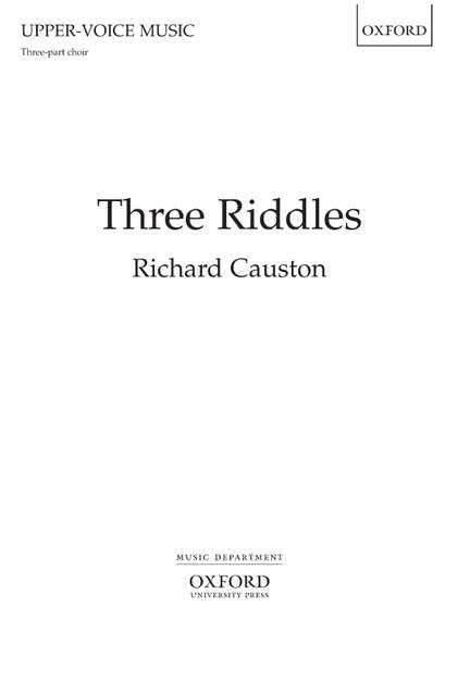 Causton, Richard: Three Riddles