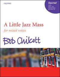 Bob Chilcott: A Little Jazz Mass