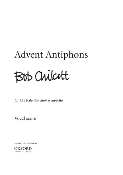 Chilcott, Bob: Advent Antiphons