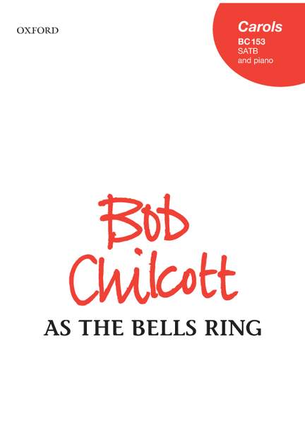Chilcott, Bob: As the bells ring