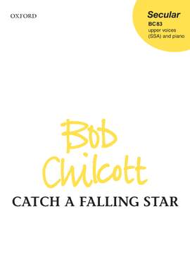 Chilcott, Bob: Catch a falling star
