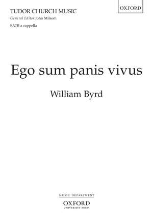 Byrd, William/Skinner, David: Ego sum panis vivus