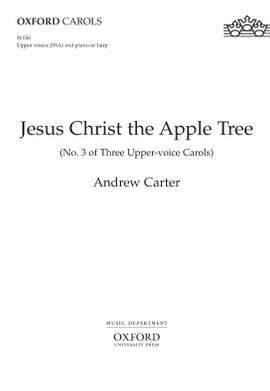 Carter, Andrew: Jesus Christ the Apple Tree