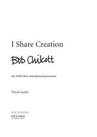 Chilcott, Bob: I share creation