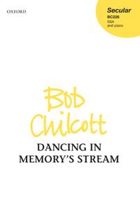 Chilcott, Bob: Dancing in Memory's Stream