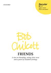 Chilcott, Bob: Friends