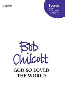 Chilcott, Bob: God so loved the world