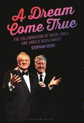 A Dream Come True: The Collaboration of David Lynch and Angelo Badalamenti